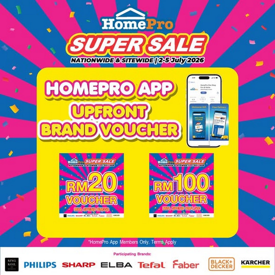 HomePro-Malaysia-Super-Sale-with-Up-to-80-Off-3 2–5 July 2026: HomePro Malaysia Super Sale with Up to 80% Off, Free Gifts Worth Up to RM888 and Exclusive Member Promotions Nationwide