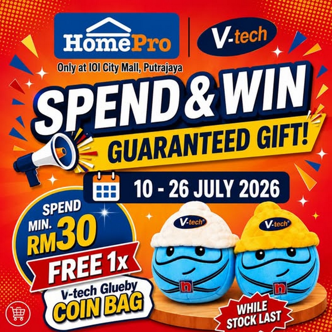 HomePro-Malaysia-V-Tech-Spend-Win-Promotion 10-26 July 2026: HomePro Malaysia V-Tech Spend & Win Promotion – Spend RM30 and Receive a Free V-Tech Glueby Coin Bag at IOI City Mall Putrajaya