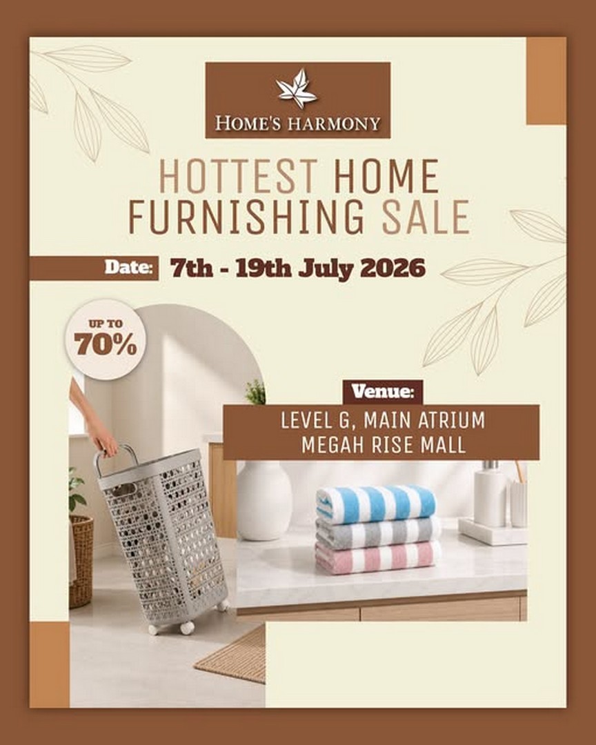 Homes-Harmony-Home-Furnishing-Sale-at-Megah-Rise-Mall 7-19 July 2026: Home's Harmony Home Furnishing Sale at Megah Rise Mall – Save Up to 70% on Bedding, Storage and Home Essentials Promotion