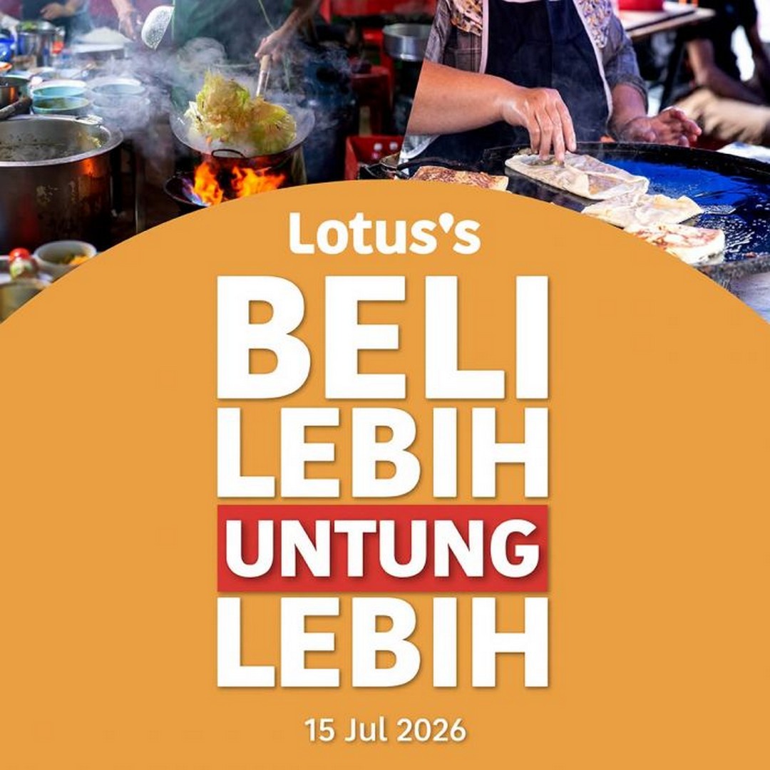 Lotuss-Malaysia-Beli-Lebih-Untung-Lebih-Sale-Promotion 15-18 July 2026: Lotus's Malaysia Beli Lebih Untung Lebih Sale Promotion – Save More with Bulk Purchase Deals on Groceries, Fresh Food and Household Essentials