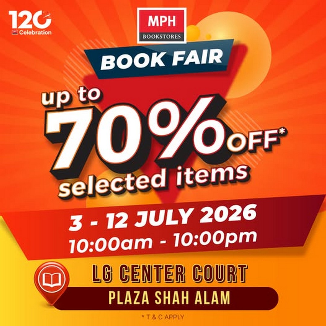 MPH-Bookstores-Book-Fair-@-Plaza-Shah-Alam-Up-to-70-Off-Selected-Titles 3–12 July 2026: MPH Bookstores Book Fair @ Plaza Shah Alam, Up to 70% Off Selected Titles, Limited-Time Book Sale