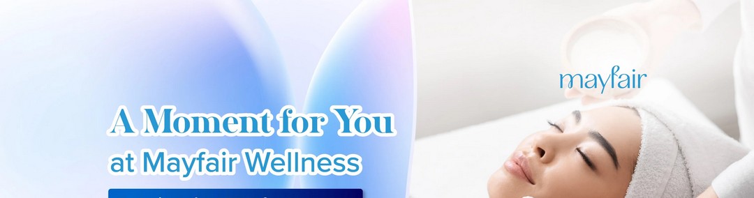 Mayfair-Wellness-x-AFFIN-Bank-Promotion 15 April 2026 – 30 April 2027: Mayfair Wellness x AFFIN Bank Promotion – Enjoy Complimentary Birthday Treatment and 50% OFF À La Carte Wellness Treatments