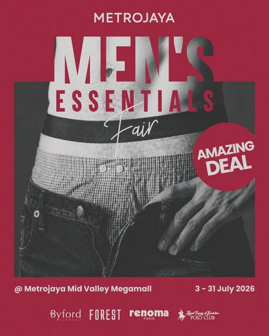 Metrojaya-Mens-Essentials-Fair-Promotion-at-Mid-Valley-Megamall 3-31 July 2026: Metrojaya Men's Essentials Fair Promotion at Mid Valley Megamall – Save on Byford London, Forest, Renoma Paris and More
