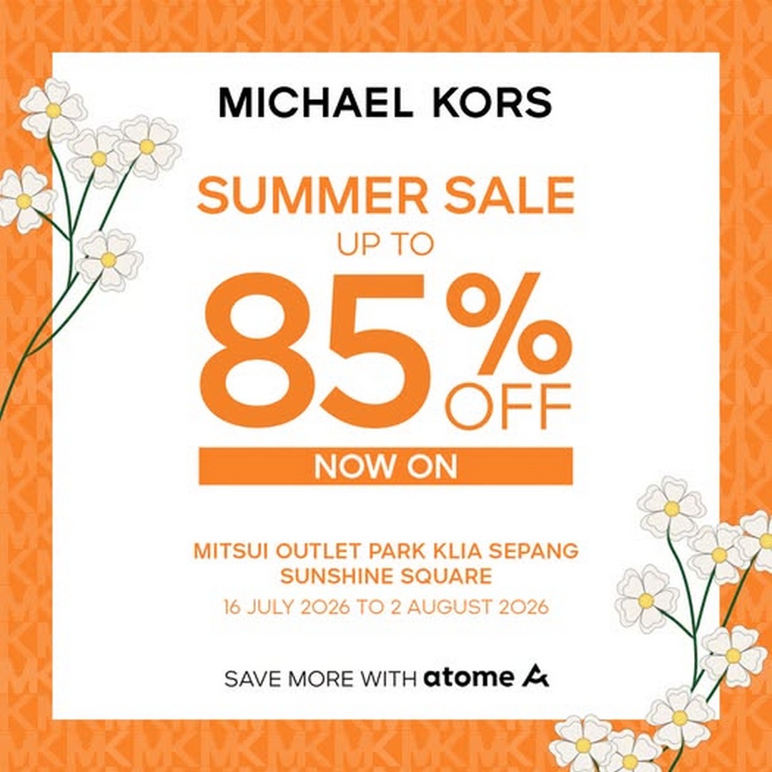 Michael-Kors-Malaysia-Summer-Sale-Promotion-at-Mitsui-Outlet-Park 16 July-2 August 2026: Michael Kors Malaysia Summer Sale Promotion at Mitsui Outlet Park KLIA Sepang with Exclusive Fashion Deals and Discounts
