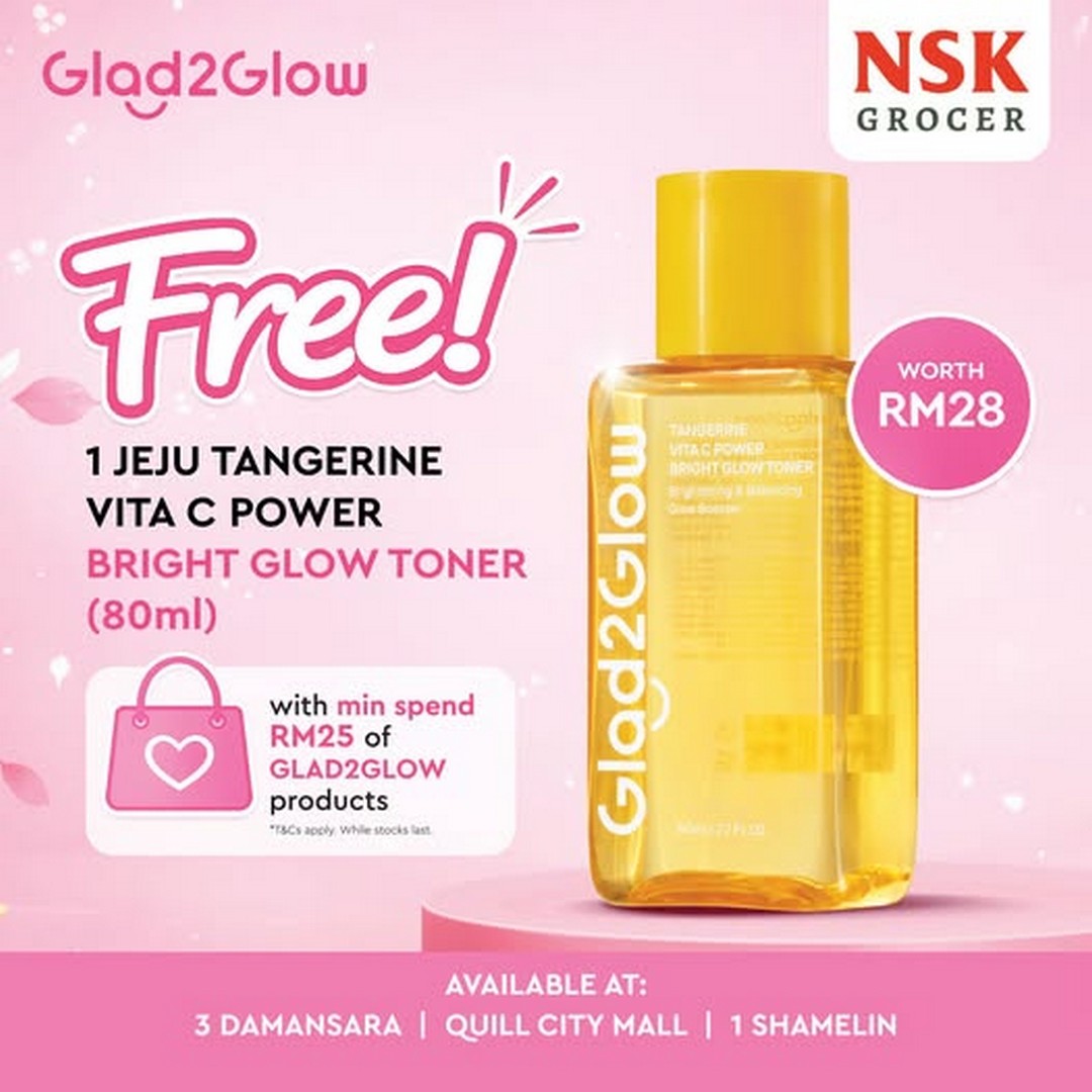NSK-Grocer-Glad2Glow-Promotion-Free-Jeju-Tangerine-Vita-C 16 July 2026 onwards: NSK Grocer Glad2Glow Promotion: Free Jeju Tangerine Vita C Power Bright Glow Toner with Minimum RM25 Purchase