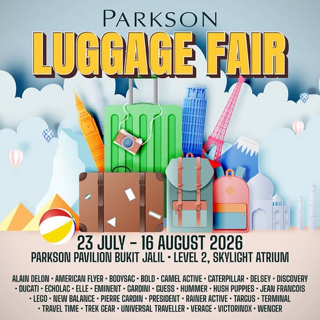 Parkson-Malaysia-Luggage-Fair-Promotion 23 July-16 August 2026: Parkson Malaysia Luggage Fair Promotion, Discover Over 25 Travel Brands at Parkson Pavilion Bukit Jalil