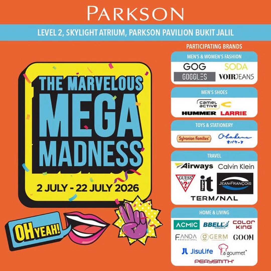 Parkson-Malaysia-Marvelous-Mega-Madness-Sale Now till 22 July 2026: Parkson Malaysia, Marvelous Mega Madness Sale Event with Fashion, Travel and Home Deals