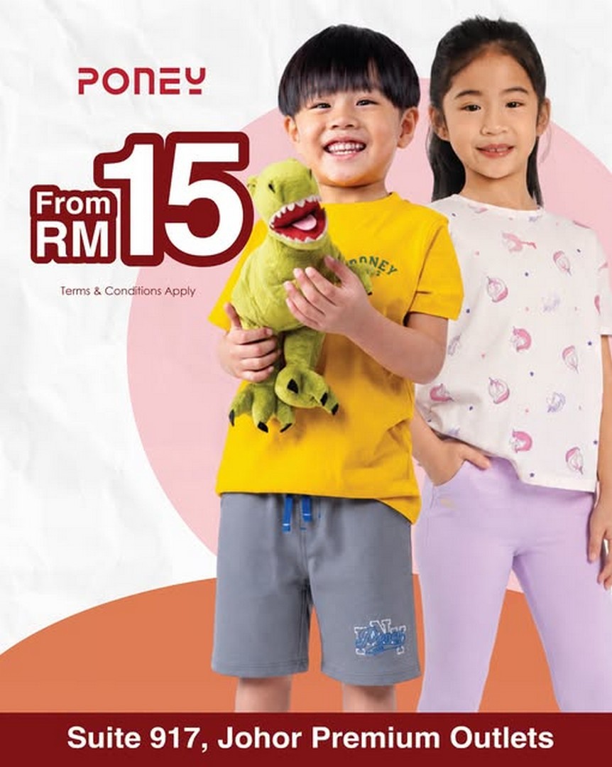 Poney-Outlet-Special-Sale-at-Johor-Premium-Outlets 1-31 July 2026: Poney Outlet Special Sale at Johor Premium Outlets – Selected Items from RM15 Promotion with Amazing Family Fashion Bargains