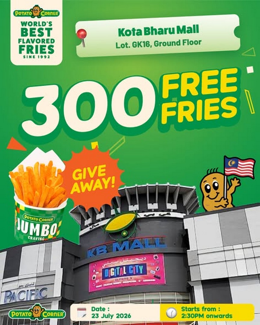 Potato-Corner-Malaysia-300-FREE-Fries-Giveaway-Promotion-1 23 July 2026: Potato Corner Malaysia 300 FREE Fries Giveaway Promotion at Kota Bharu Mall – Limited 300 Servings with Fun Activities