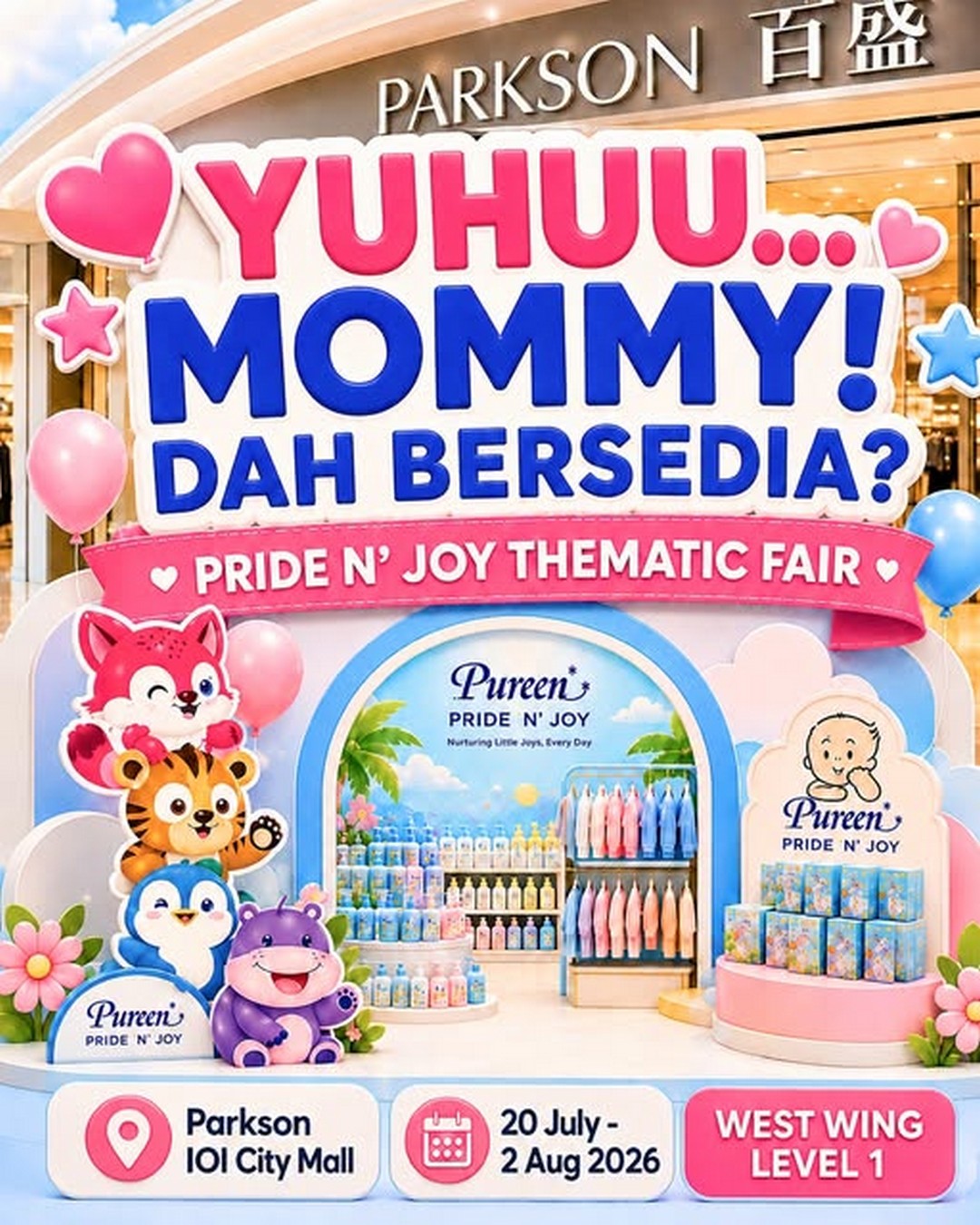 Pureen-Pride-N-Joy-Thematic-Fair-Promotion 20 July–2 August 2026: Pureen Pride N' Joy Thematic Fair Promotion at Parkson IOI City Mall – Great Savings on Baby Essentials and Parenting Needs