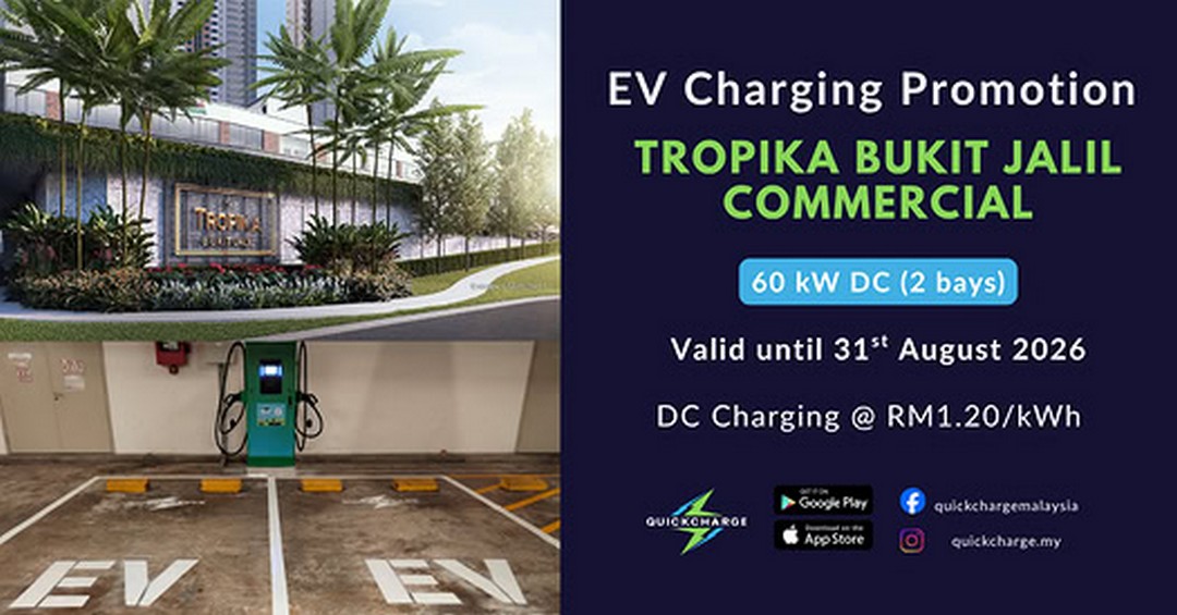 QuickCharge-Malaysia-Bukit-Jalil-EV-Charging-Promotion Now till 31 August 2026: QuickCharge Malaysia Bukit Jalil EV Charging Promotion – Enjoy RM1.20/kWh with New 60 kW DC Charger
