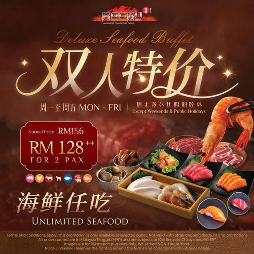 ROCKU-Yakiniku-Malaysia-Deluxe-Seafood-Buffet-Promotion 14 July 2026 onwards: ROCKU Yakiniku Malaysia Deluxe Seafood Buffet Promotion – Weekday All-Day RM128++ for 2 Buffet Deal at All Outlets