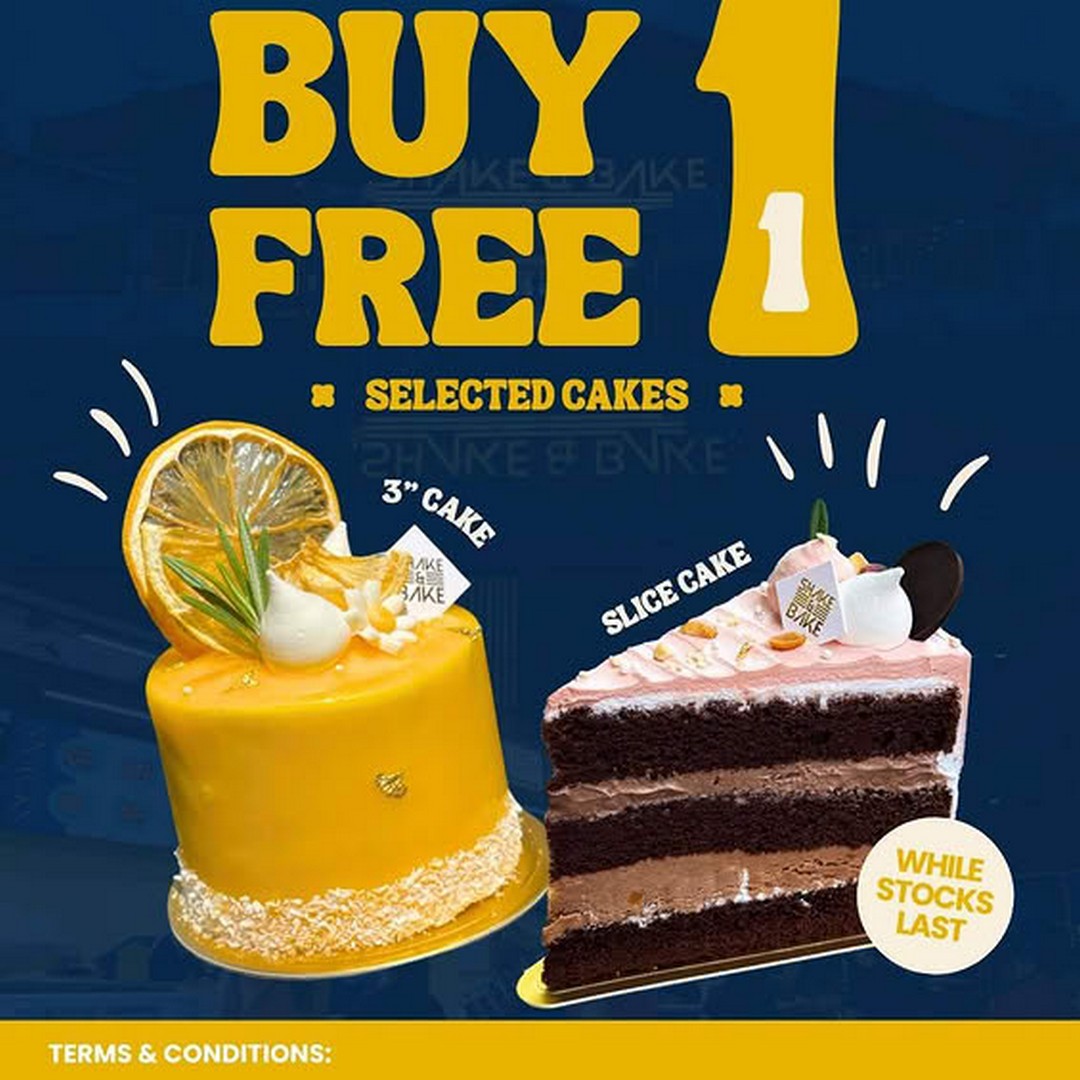 Shake-Bake-Cafe-Buy-1-Free-1-Cake-Promotion 31 July 2026: Shake & Bake Cafe Buy 1 Free 1 Cake Promotion, Last Day Only Special Treat Event for Cake Lovers