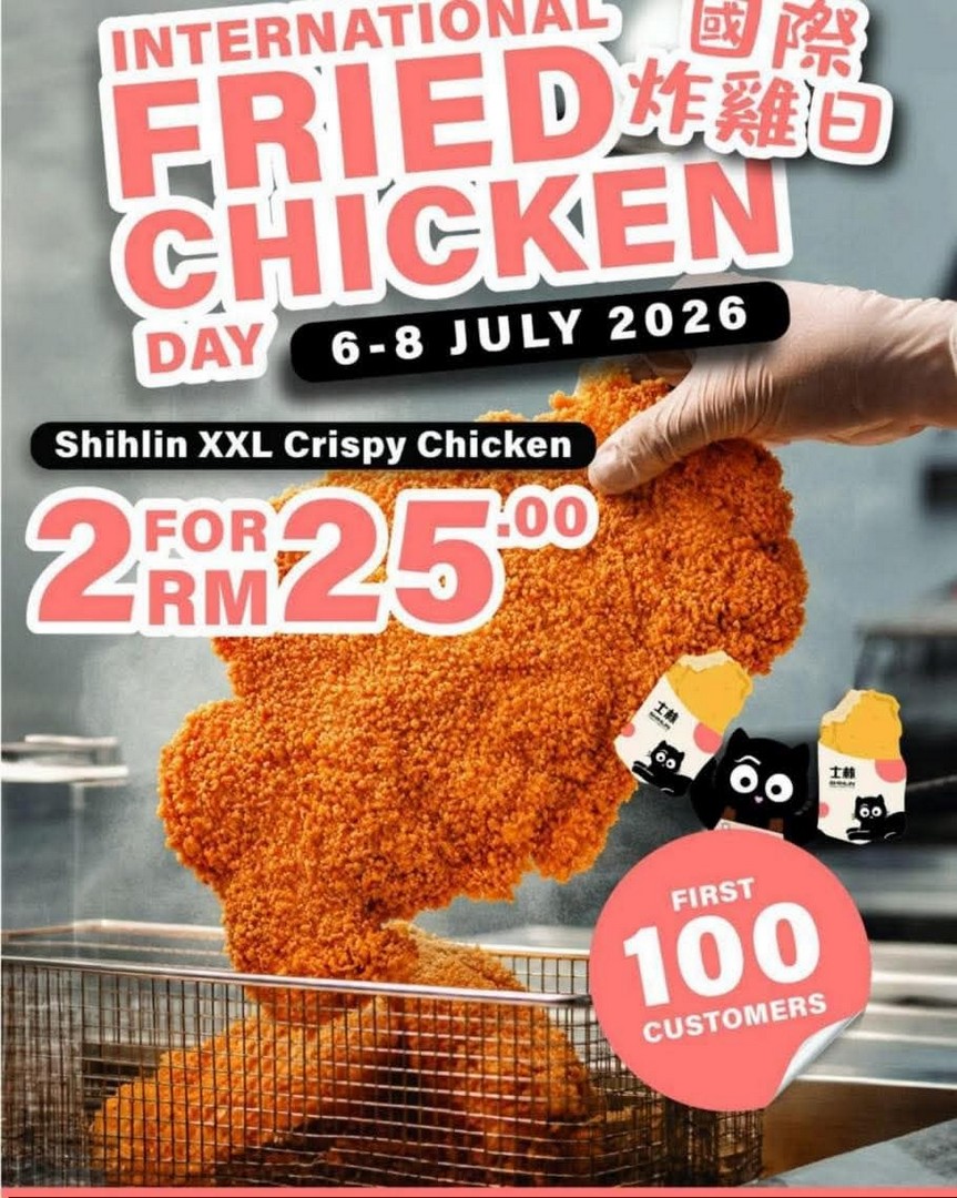 Shihlin-Malaysia-International-Fried-Chicken-Day-Promotion 6–8 July 2026: Shihlin Malaysia International Fried Chicken Day Promotion – Enjoy 2 XXL Crispy Chicken for Only RM25 at All Outlets Nationwide
