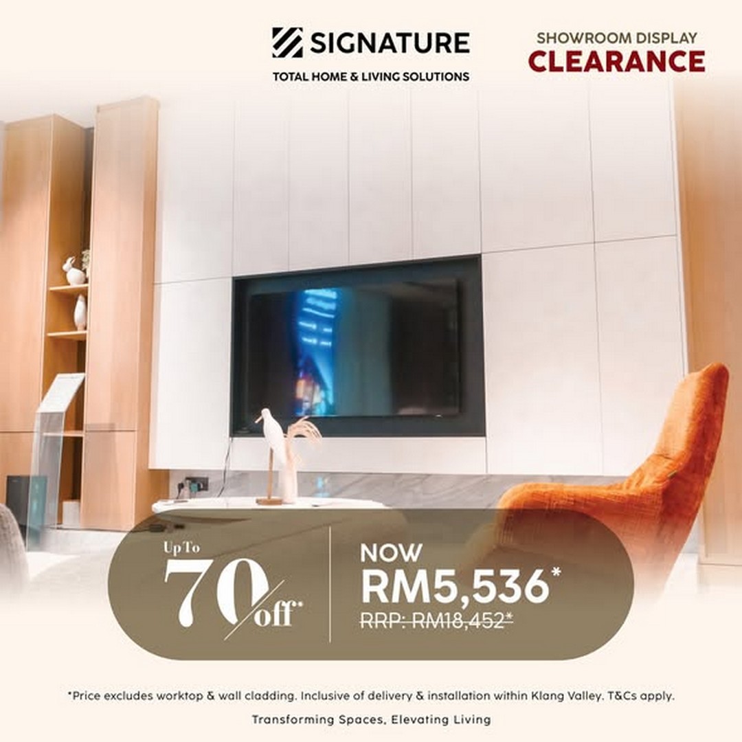 Signature-Malaysia-Showroom-Display-Sale-3 24 July 2026 onwards: Signature Malaysia Showroom Display Clearance Sale Up To 70% OFF on Kitchen Cabinets, Furniture, Wardrobes and Home Furnishing Items