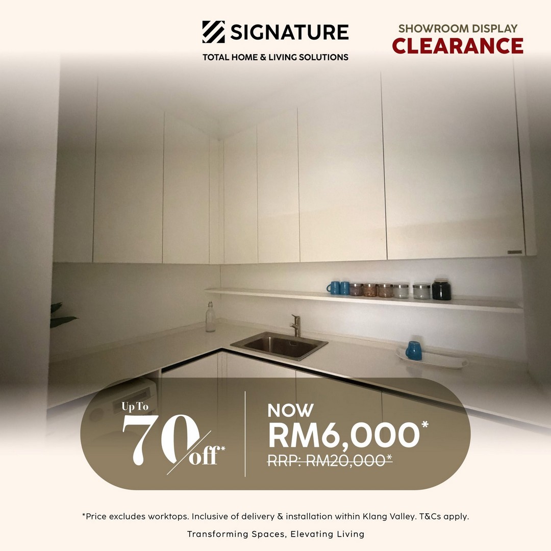 Signature-Malaysia-Showroom-Display-Sale-9 24 July 2026 onwards: Signature Malaysia Showroom Display Clearance Sale Up To 70% OFF on Kitchen Cabinets, Furniture, Wardrobes and Home Furnishing Items