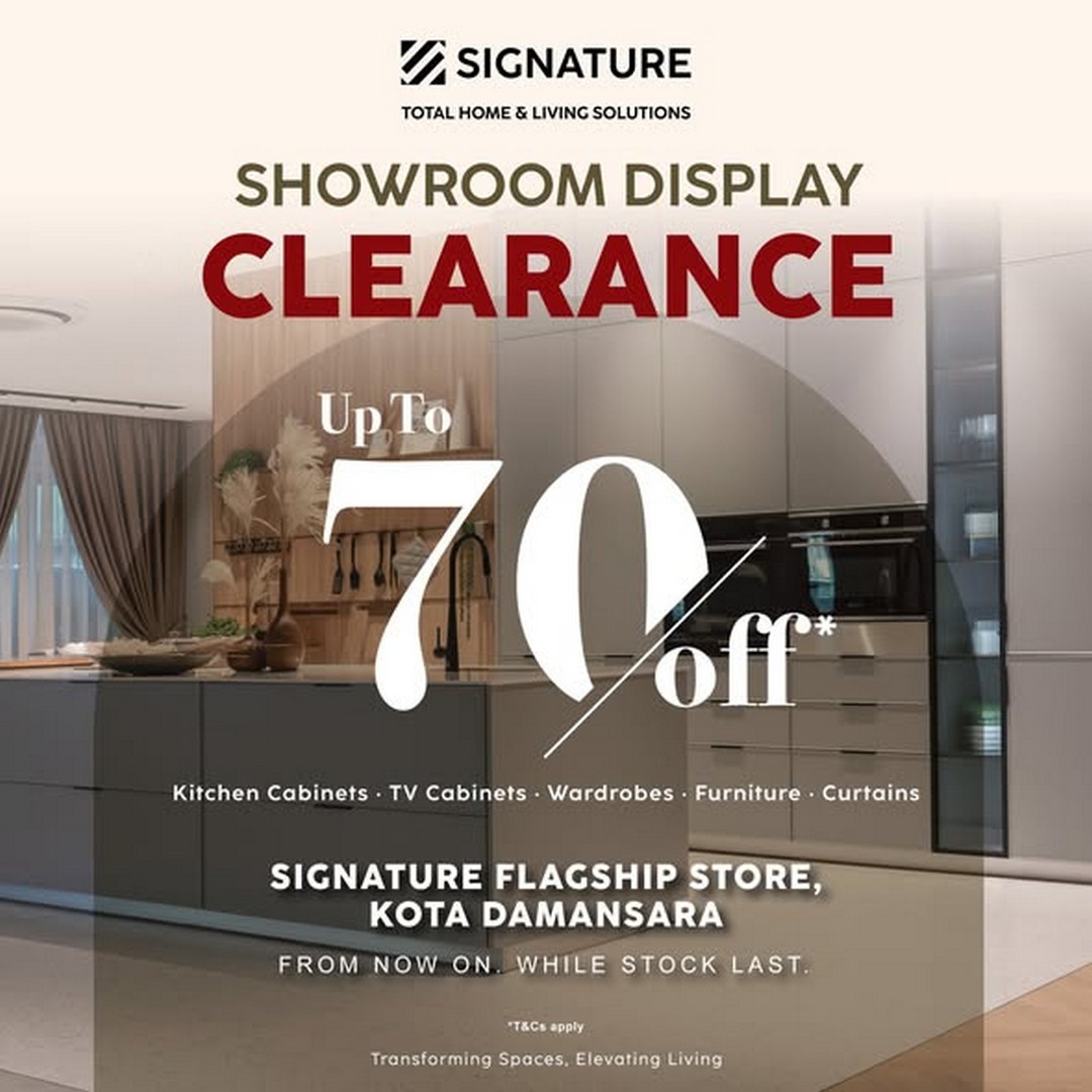 Signature-Malaysia-Showroom-Display-Sale 24 July 2026 onwards: Signature Malaysia Showroom Display Clearance Sale Up To 70% OFF on Kitchen Cabinets, Furniture, Wardrobes and Home Furnishing Items