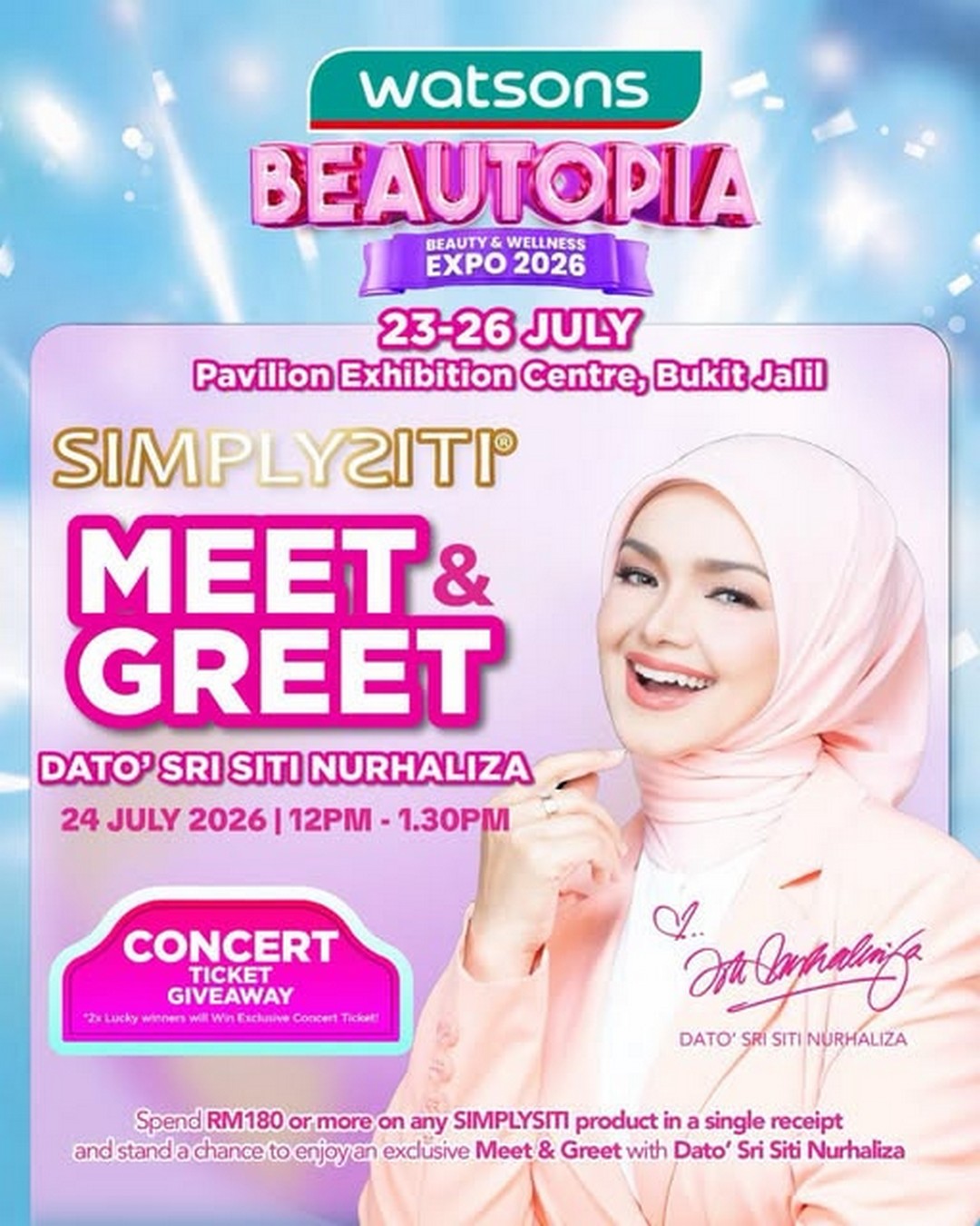 SimplySiti-Watsons-Beautopia-Promotion 23–26 July 2026: SimplySiti Watsons Beautopia Promotion – Meet Dato’ Sri Siti Nurhaliza, Spend RM180 & Win Exclusive Concert Ticket Giveaway at Pavilion Exhibition Centre Bukit Jalil
