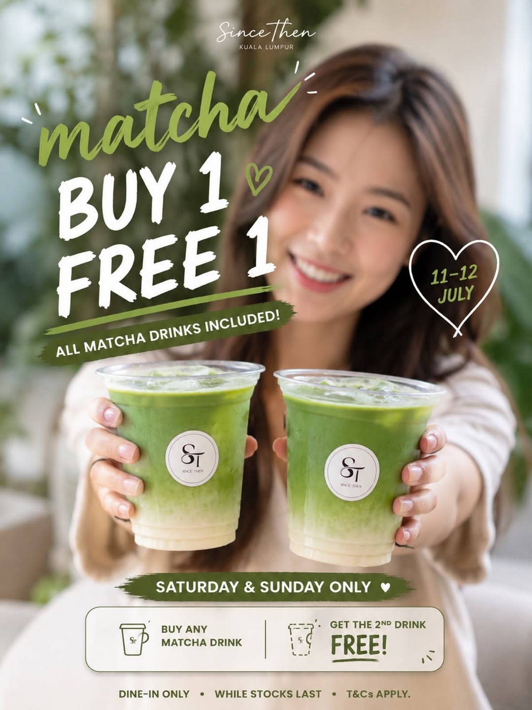 Since-Then-Matcha-Promotion-Buy-1-Matcha-Drink-Get-1-Free 11-12 July 2026: Since Then Matcha Promotion: Buy 1 Matcha Drink Get 1 Free Weekend Matcha Deal
