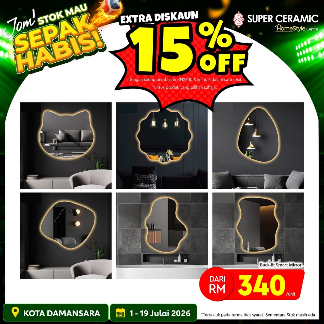 Super-Ceramic-Home-Renovation-Promotion-–-Enjoy-Extra-Discounts-16 1–19 July 2026: Super Ceramic Home Renovation Promotion – Enjoy Extra Discounts on Tiles, Building Materials and Renovation Supplies at Super Ceramic Damansara City