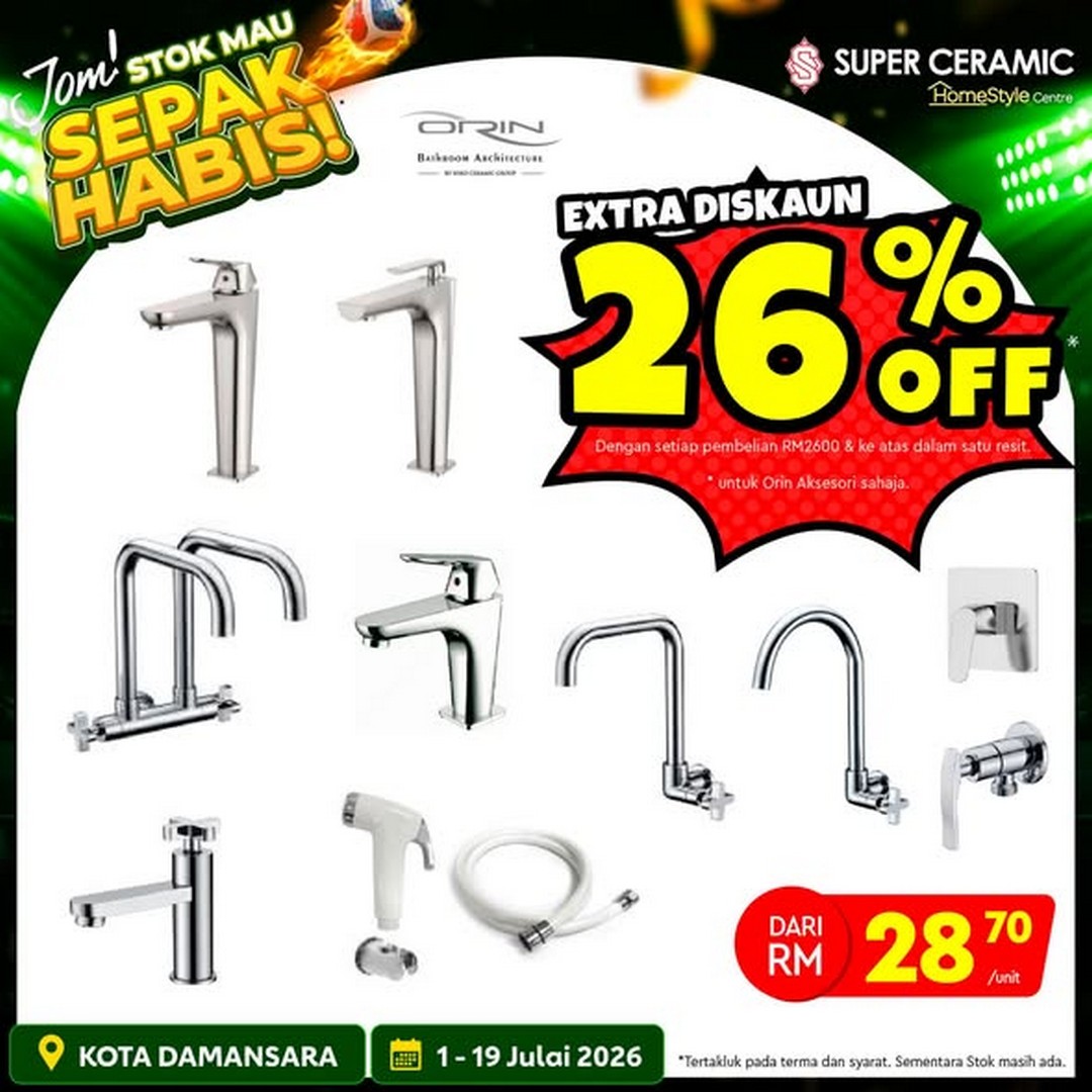 Super-Ceramic-Home-Renovation-Promotion-–-Enjoy-Extra-Discounts-2 1–19 July 2026: Super Ceramic Home Renovation Promotion – Enjoy Extra Discounts on Tiles, Building Materials and Renovation Supplies at Super Ceramic Damansara City