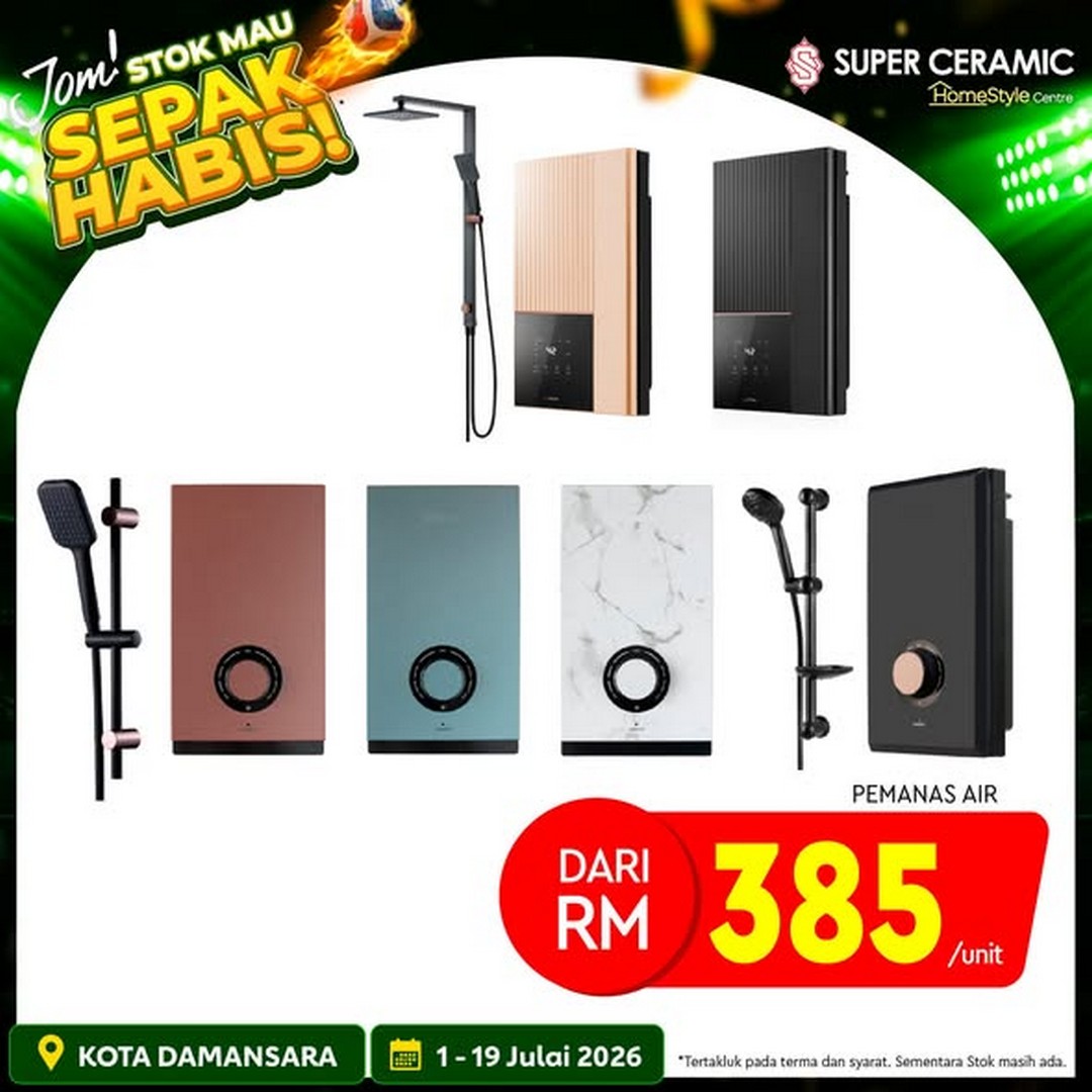 Super-Ceramic-Home-Renovation-Promotion-–-Enjoy-Extra-Discounts-3 1–19 July 2026: Super Ceramic Home Renovation Promotion – Enjoy Extra Discounts on Tiles, Building Materials and Renovation Supplies at Super Ceramic Damansara City