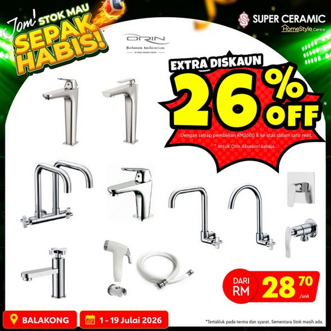 Super-Ceramic-Malaysia-Home-Renovation-Sale-2 1–19 July 2026: Super Ceramic Malaysia Home Renovation Sale with Extra Discounts at Super Ceramic Pond – Limited Stock Available While Supplies Last