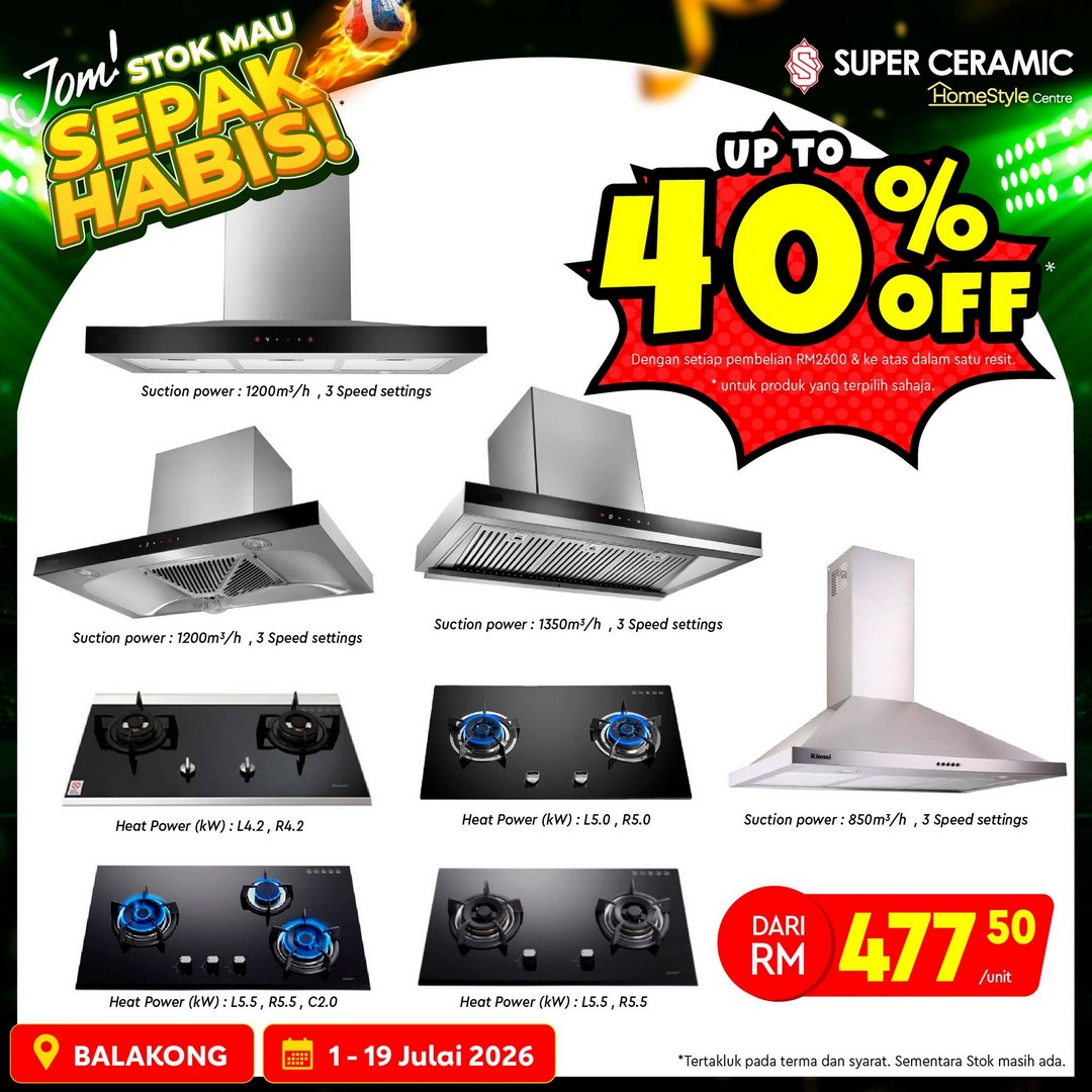 Super-Ceramic-Malaysia-Home-Renovation-Sale-5 1–19 July 2026: Super Ceramic Malaysia Home Renovation Sale with Extra Discounts at Super Ceramic Pond – Limited Stock Available While Supplies Last