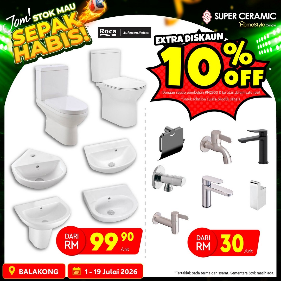 Super-Ceramic-Malaysia-Home-Renovation-Sale-6 1–19 July 2026: Super Ceramic Malaysia Home Renovation Sale with Extra Discounts at Super Ceramic Pond – Limited Stock Available While Supplies Last