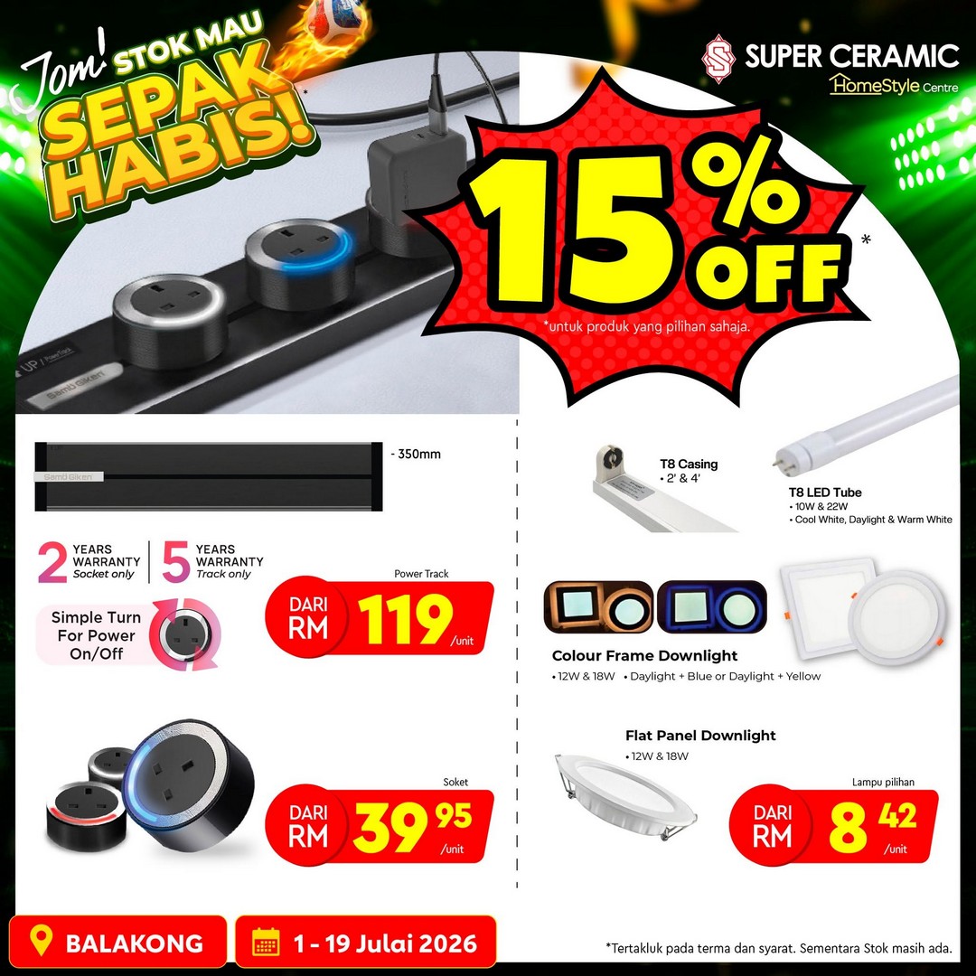 Super-Ceramic-Malaysia-Home-Renovation-Sale-8 1–19 July 2026: Super Ceramic Malaysia Home Renovation Sale with Extra Discounts at Super Ceramic Pond – Limited Stock Available While Supplies Last