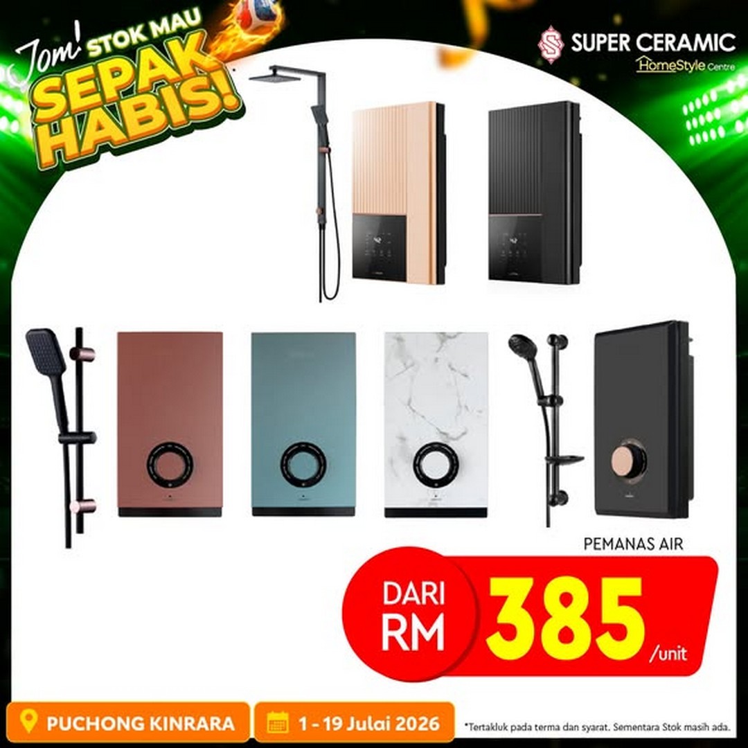 Super-Ceramic-Puchong-Kinrara-Home-Renovation-Sale-3 1–19 July 2026: Super Ceramic Puchong Kinrara Home Renovation Sale – Extra Discounts on Tiles, Bathroom & Home Improvement Supplies in Malaysia