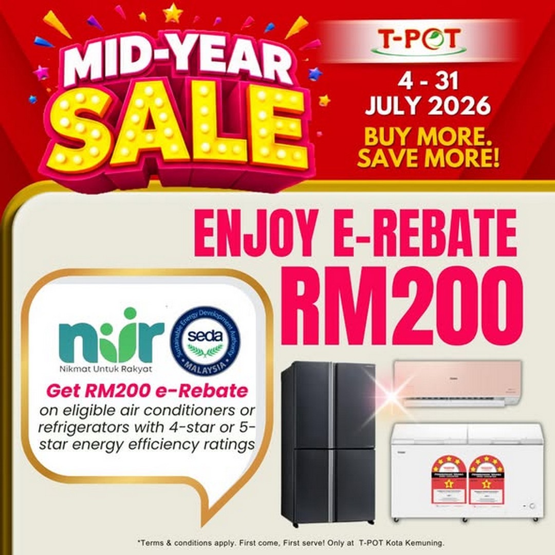 T-Pot-Malaysia-Mid-Year-Deals-Sale-2 Now Till 31 July 2026: T-Pot Malaysia Mid-Year Deals Sale Promotion: Save More on Home Appliances, TVs and Kitchen Essentials with Up to RM200 e-Rebate