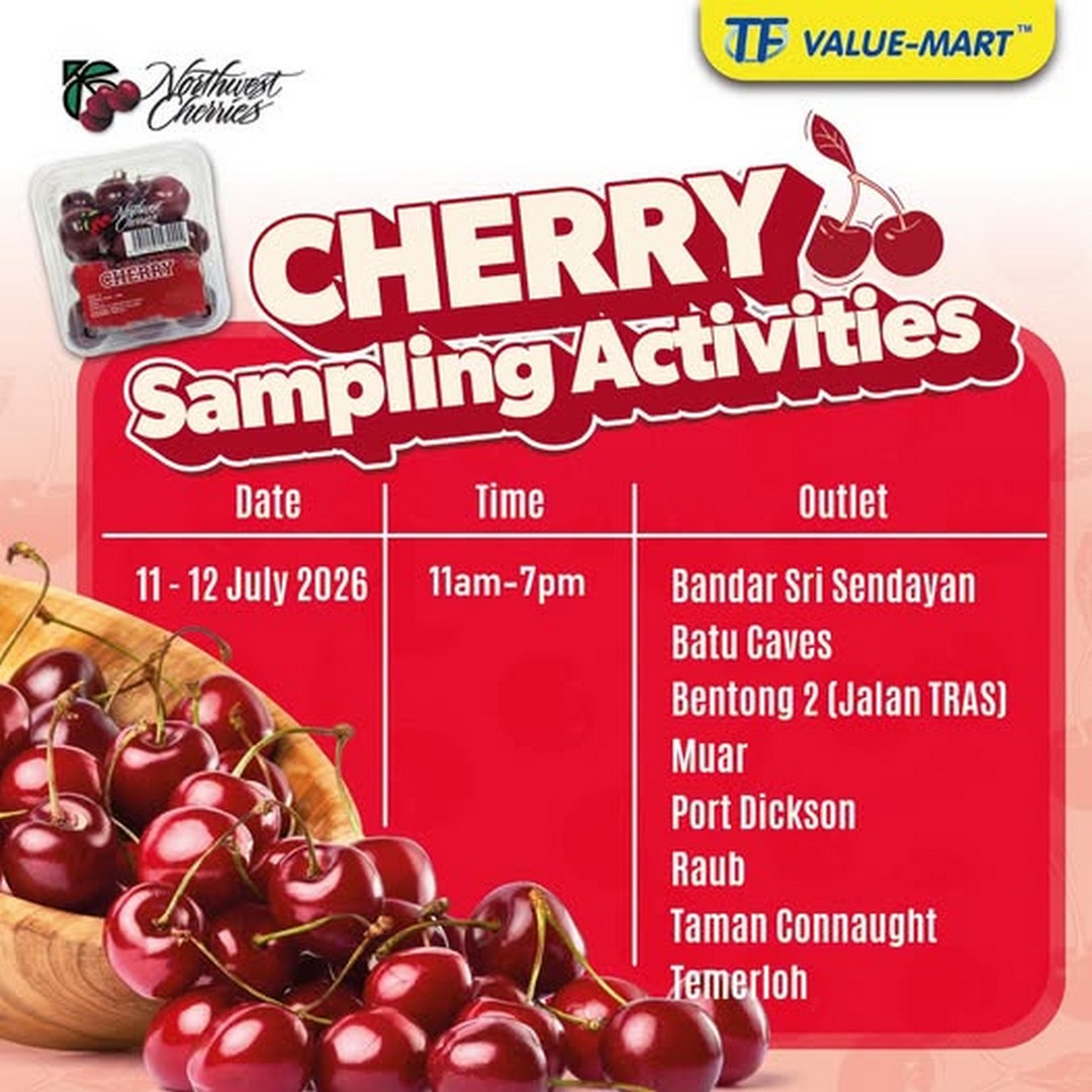 TF-Value-Mart-Malaysia-Northwest-Cherries-Sampling-Event-Promotion 11-12 July 2026: TF Value-Mart Malaysia Northwest Cherries Sampling Event Promotion – Enjoy Free Cherry Tastings at Selected Stores Across Malaysia