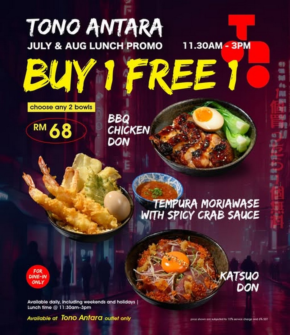 TONO-Izakaya-Antara-Buy-1-Free-1-Lunch-Promotion 1 July 2026 onwards: TONO Izakaya Antara Buy 1 Free 1 Lunch Promotion – Enjoy Two Japanese Rice Bowls for Only RM68 Daily