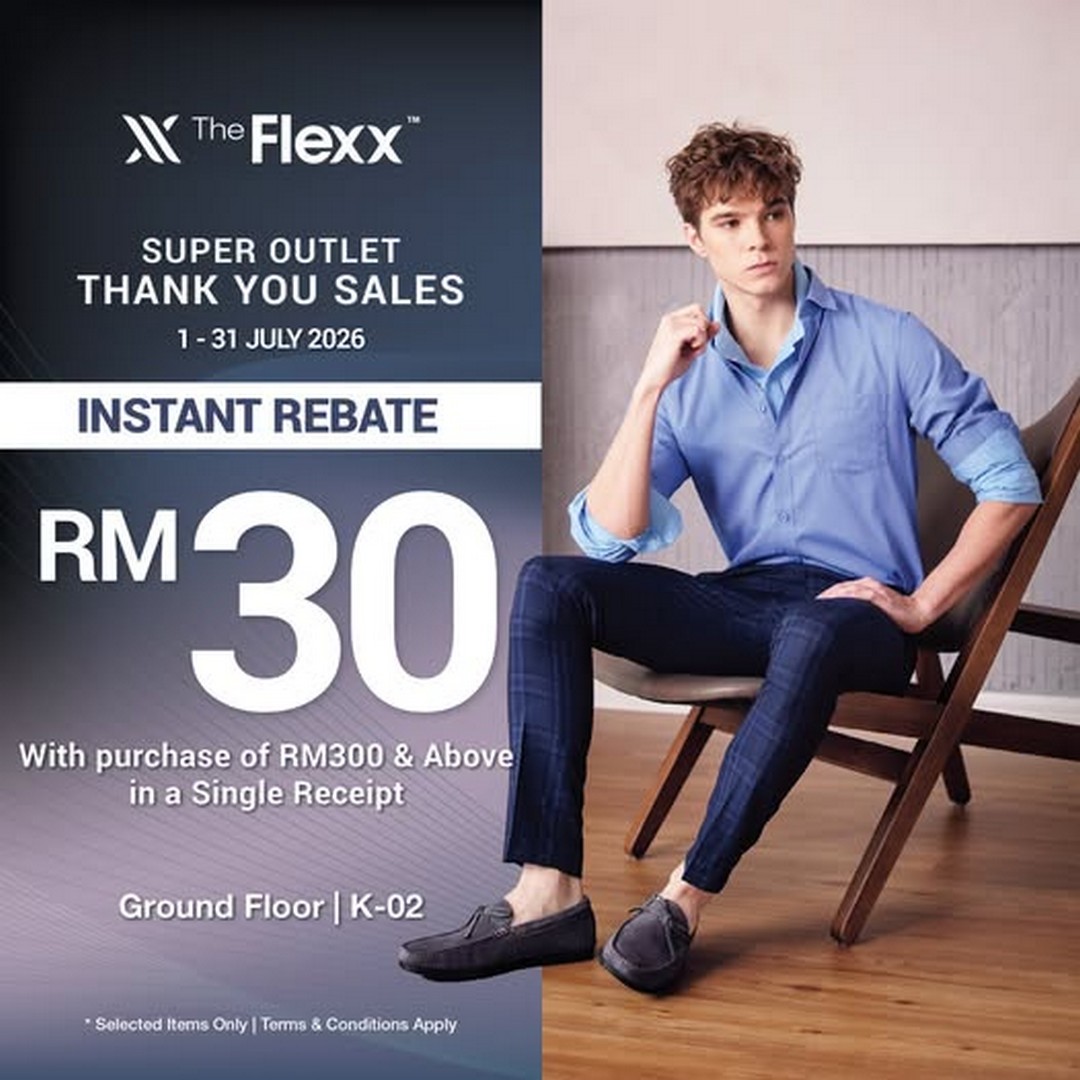 The-Flexx-Super-Outlet-Sale-with-RM30-Instant-Rebate-at-Mitsui-Outlet-Park 1–31 July 2026: The Flexx Super Outlet Sale with RM30 Instant Rebate at Mitsui Outlet Park KLIA Sepang