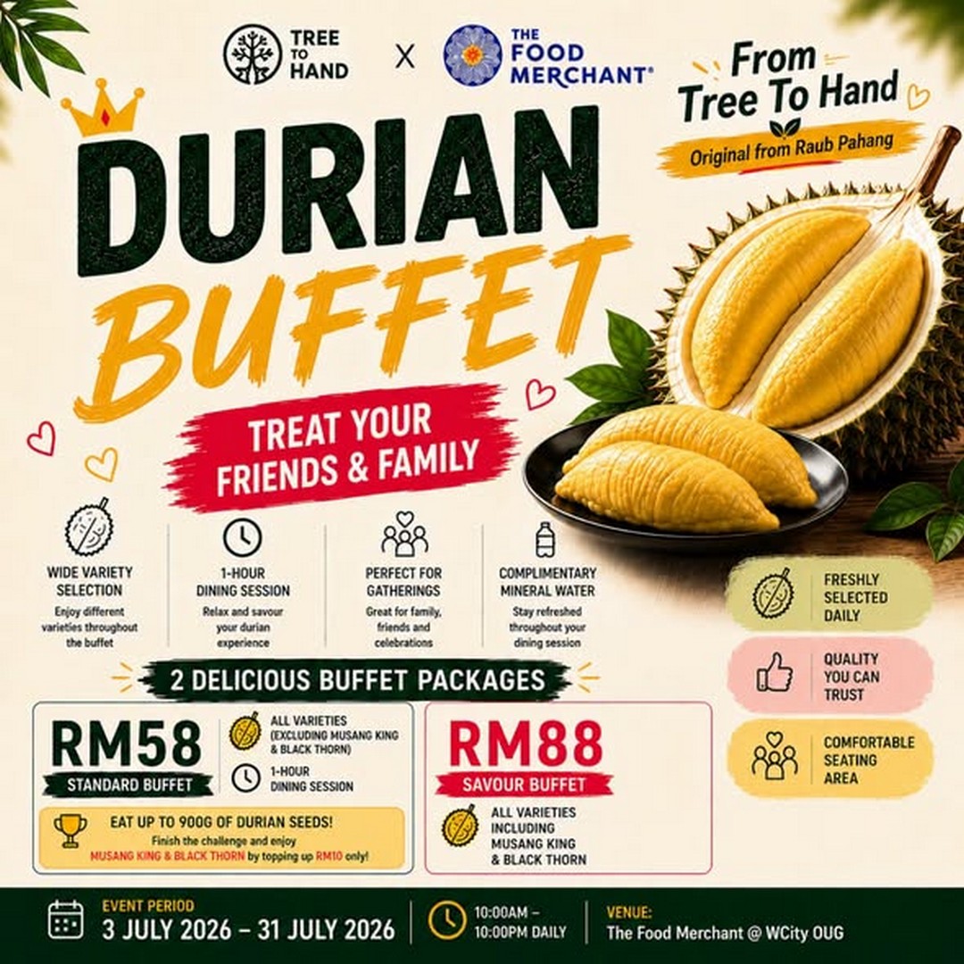 The-Food-Merchant-Durian-Buffet-Promotion-2 1–19 July 2026: Super Ceramic Puchong Kinrara Home Renovation Sale – Extra Discounts on Tiles, Bathroom & Home Improvement Supplies in Malaysia