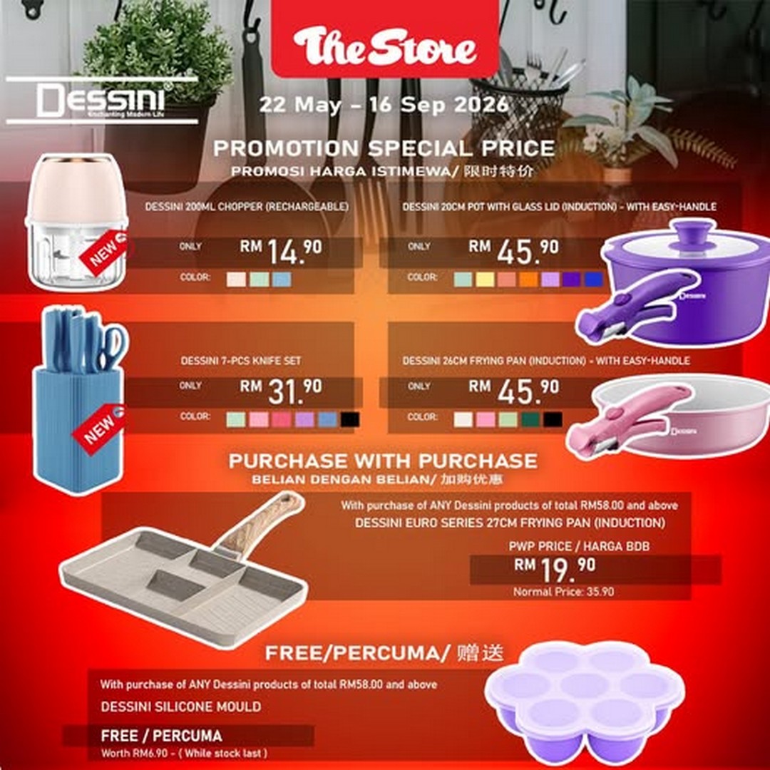 The-Store-Malaysia-Dessini-Special-Deals-Promotion 22 May-16 September 2026: The Store Malaysia: Dessini Special Deals Promotion with Affordable Kitchen Essentials, Purchase With Purchase Offer and Free Gift Event