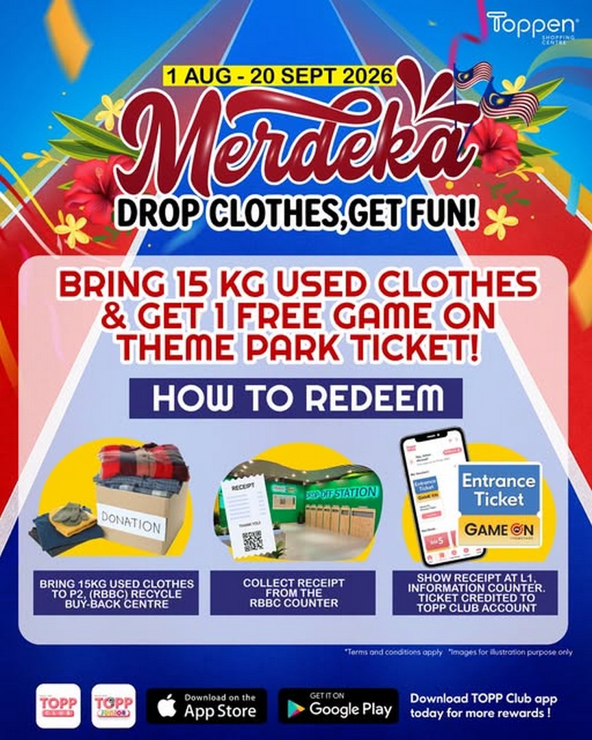 Toppen-Shopping-Centre-Merdeka-Recycling-Campaign 1 August–20 September 2026: Toppen Shopping Centre Merdeka Recycling Campaign – Recycle 15KG of Old Clothes and Redeem a FREE Game On Theme Park Ticket Promotion