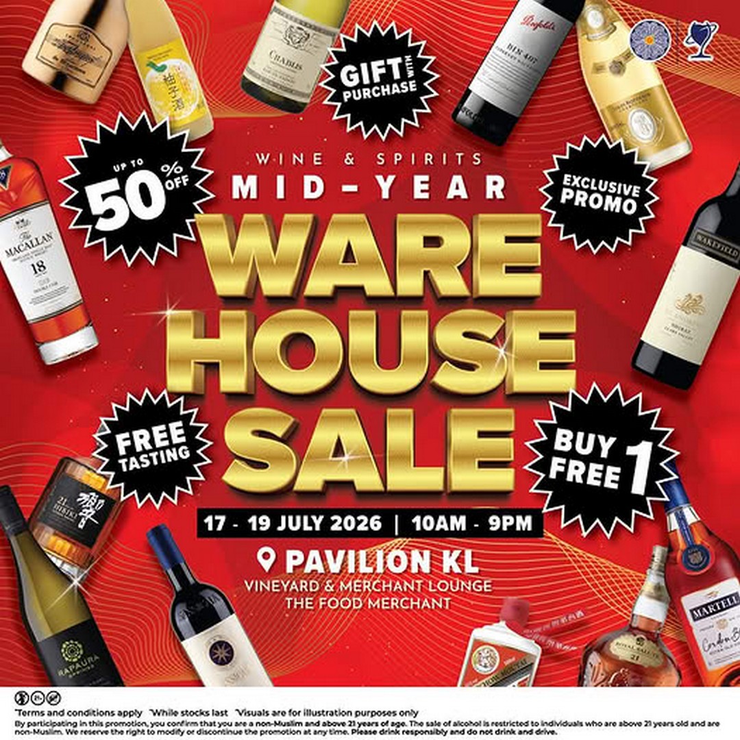 Vineyard-–-The-Food-Merchant-Wine-Spirits-Mid-Year-Warehouse-Sale 17-19 July 2026: Vineyard – The Food Merchant Wine & Spirits Mid-Year Warehouse Sale with Up to 50% OFF, Buy 1 Free 1, Free Tastings and Exclusive Promotions at Pavilion KL