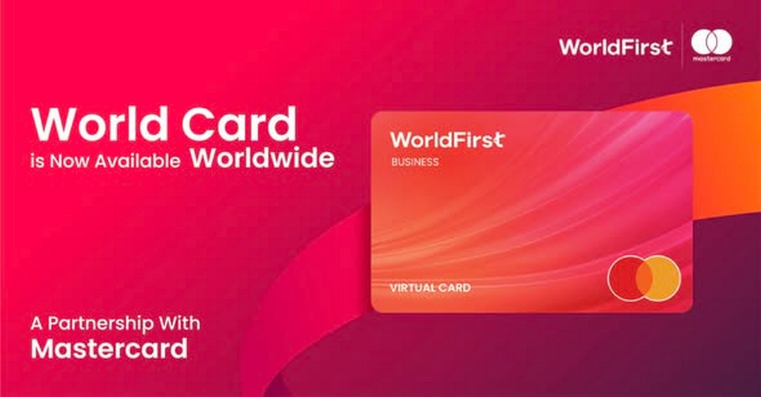 WorldFirst-World-Card-Promotion-Offers-Businesses-Multi-Currency 31 July 2026 onwards: WorldFirst: World Card Promotion Offers Businesses Multi-Currency Payments, Cashback Rewards and Zero FX Fees
