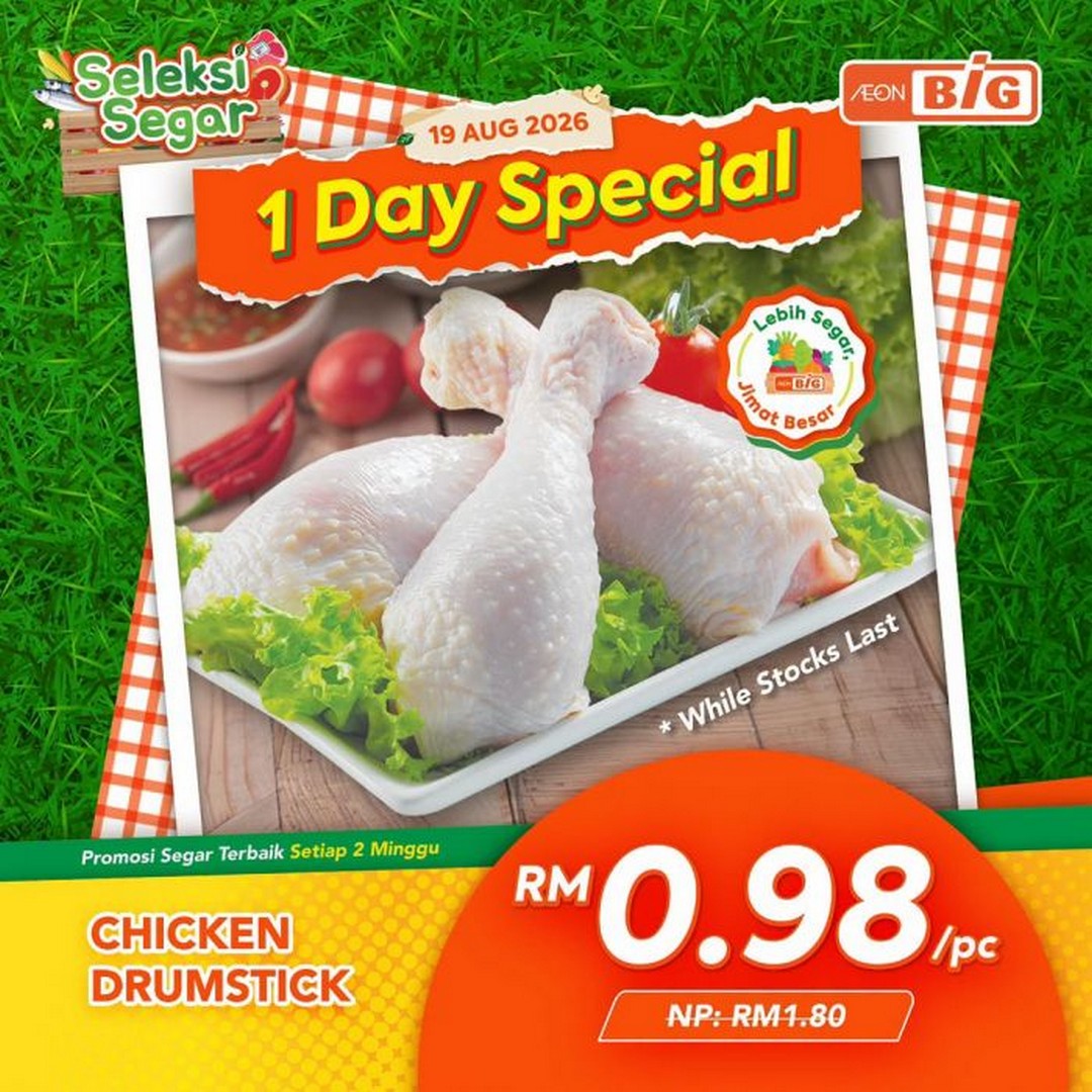 AEON-BiG-1-Day-Fresh-Grocery-Promotion-1 19 August 2026: AEON BiG: 1 Day Fresh Grocery Promotion – Seleksi Segar Chicken Drumsticks from RM0.98