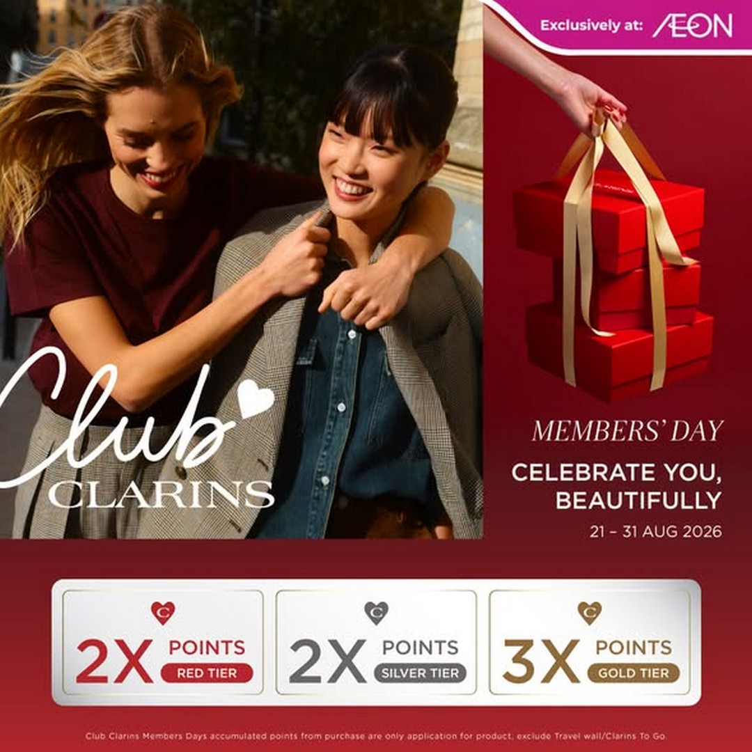 AEON-Malaysia-Clarins-Clarins-Members-Days-Promotion 21-31 August 2026: AEON Malaysia & Clarins: Clarins Members’ Days Promotion with Gifts Worth Up to RM1,105 and Bonus Club Clarins Points