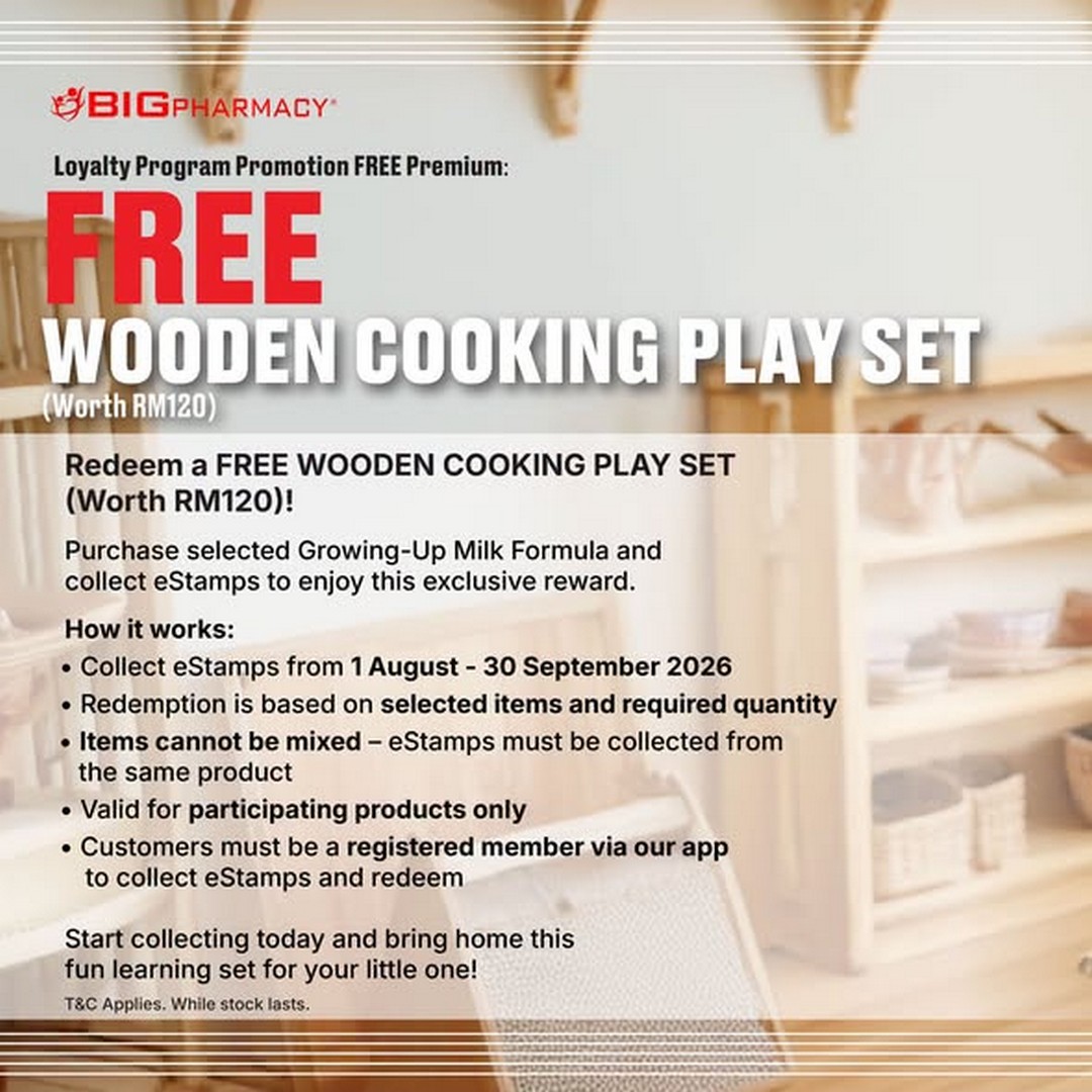 BIG-PHARMACY-Free-RM120-Wooden-Cooking-Play-Set-Redemption 1 August-30 September 2026: BIG PHARMACY: Free RM120 Wooden Cooking Play Set Redemption Promotion for Selected Growing-Up Milk Formula