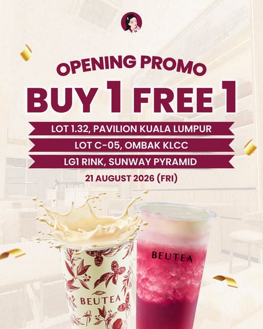 Beutea-Malaysia-Buy-1-Free-1-Opening-Promotion 21 August 2026: Beutea Malaysia: Buy 1 Free 1 Opening Promotion at 3 New Locations in Kuala Lumpur