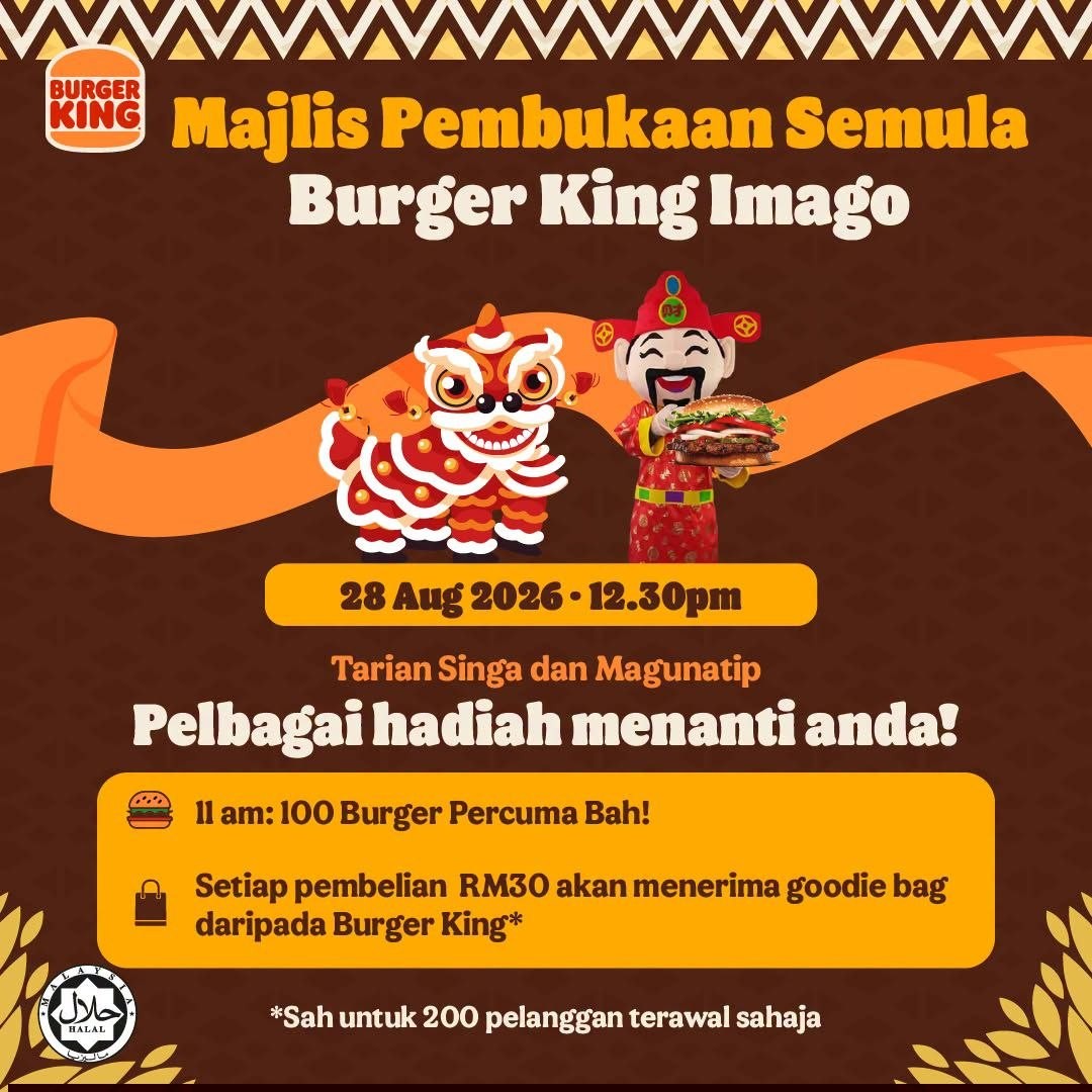 Burger-King-Imago-Reopening-Promotion-1 28 August-13 September 2026: Burger King Imago: Reopening Promotion with Buy 1 Free 1 Whopper, Free Burger and Goodie Bags