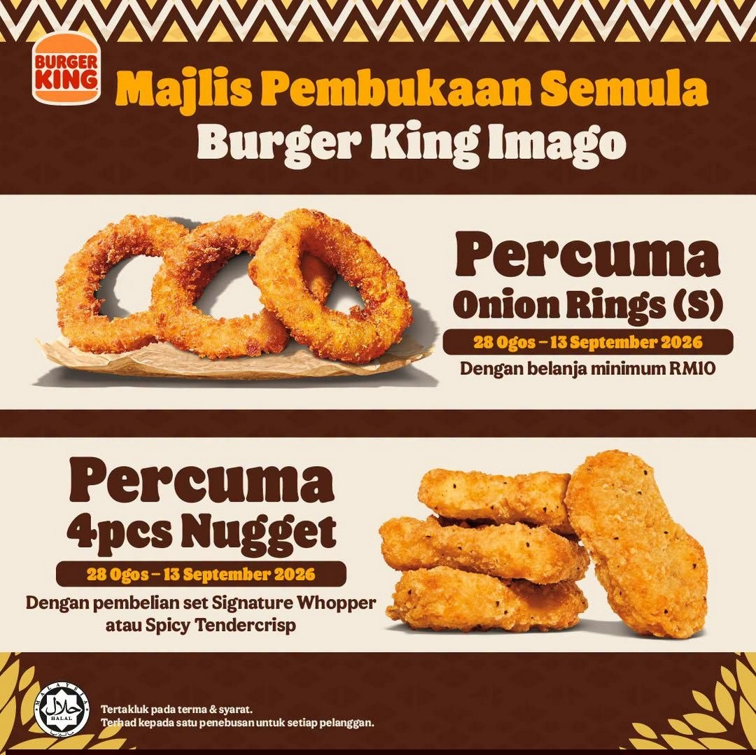 Burger-King-Imago-Reopening-Promotion-3 28 August-13 September 2026: Burger King Imago: Reopening Promotion with Buy 1 Free 1 Whopper, Free Burger and Goodie Bags
