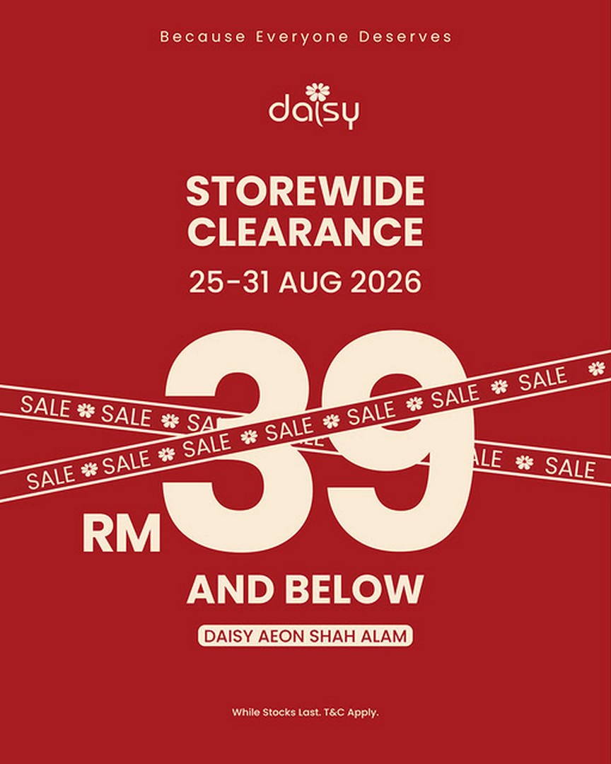 DAISY-by-VOIR-Storewide-Clearance-Sale 25-31 August 2026: DAISY by VOIR: Storewide Clearance Sale with Everything RM39 & Below