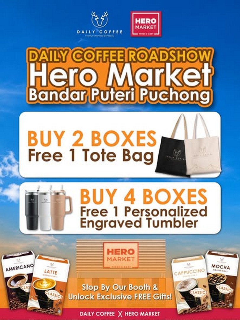 Daily-Coffee-Classics-Daily-Coffee-Roadshow-at-HeroMarket-Bandar-Puteri-Puchong-1 3-16 August 2026: Daily Coffee Classics Daily Coffee Roadshow at HeroMarket Bandar Puteri Puchong – Free Gifts Promotion with Exclusive Personalised Tumbler Giveaway