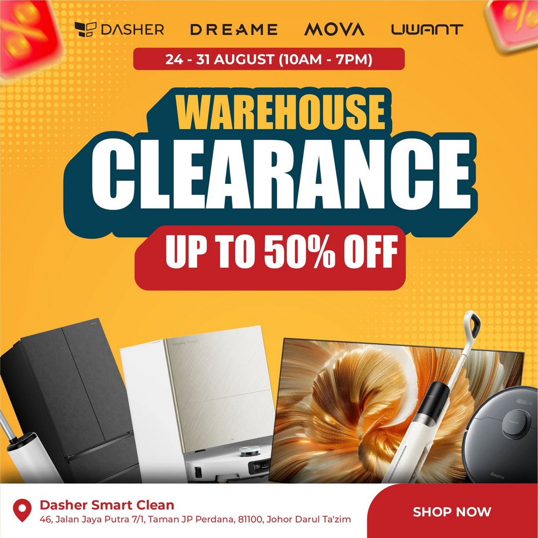 Dasher-Smart-Home-Up-to-50-Off-Dreame-Mova-Uwant-Warehouse-Sale 24-31 August 2026: Dasher Smart Home, Up to 50% Off Dreame, Mova & Uwant Warehouse Sale in Johor