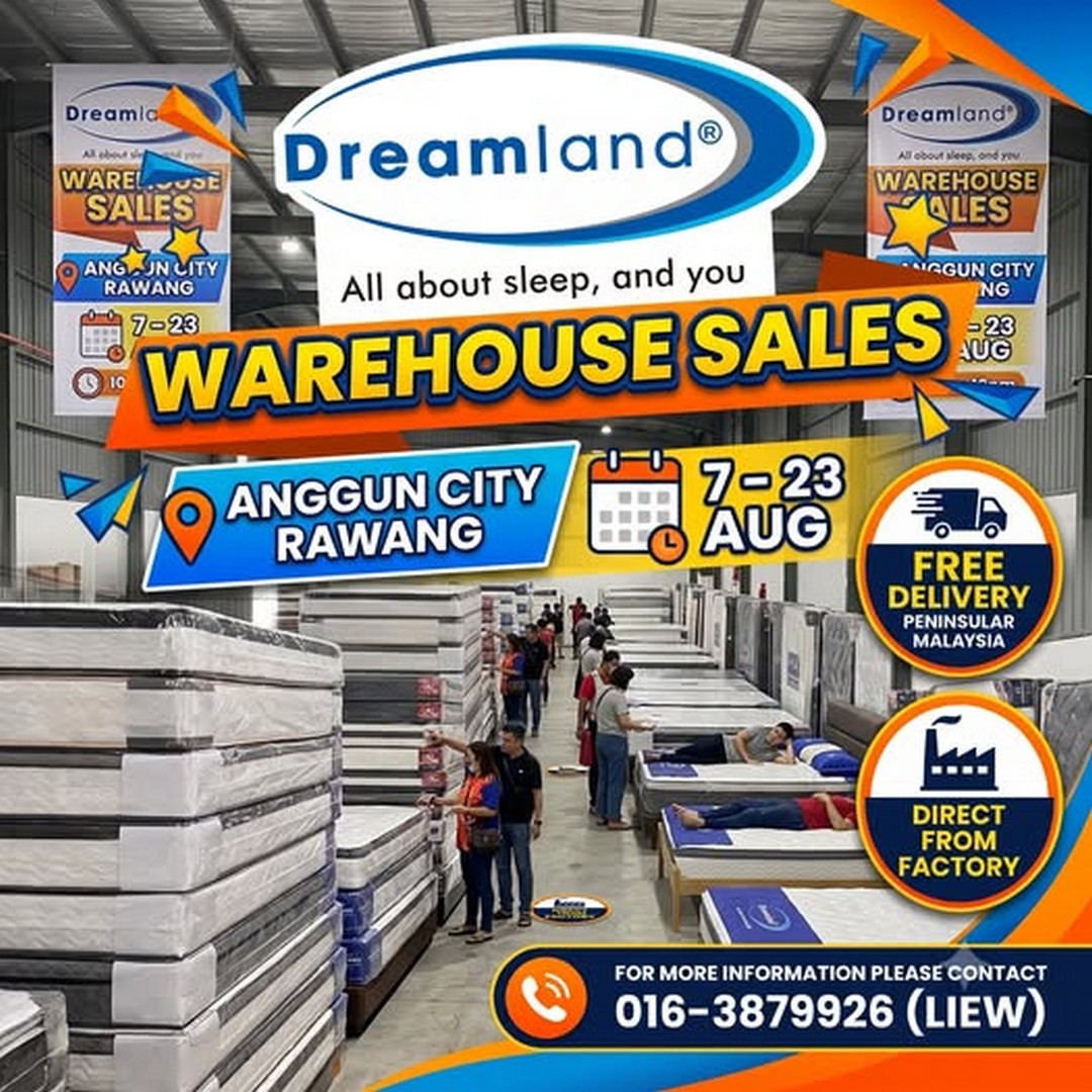 Dreamland-Malaysia-Warehouse-Sale-with-Up-to-70-Off 7-23 August 2026: Dreamland Malaysia: Warehouse Sale with Up to 70% Off Mattresses and Bedding at Anggun City Rawang: Limited-Time Promotion